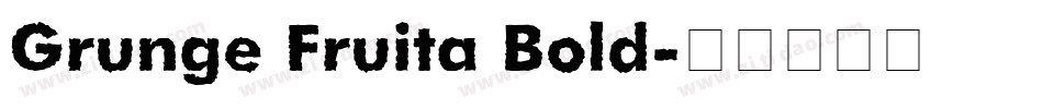 Grunge Fruita Bold字体转换